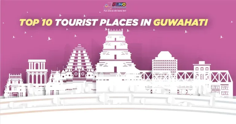 best Tourist Places In Guwahati