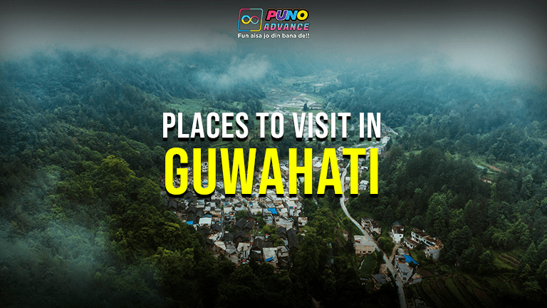Places to Visit in Guwahati