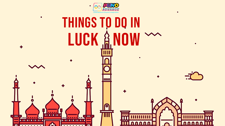 best Things To Do In Lucknow