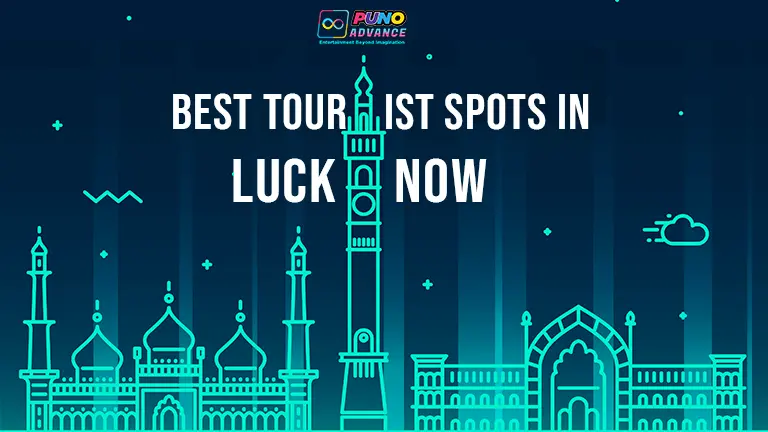 best Tourist Places In Lucknow