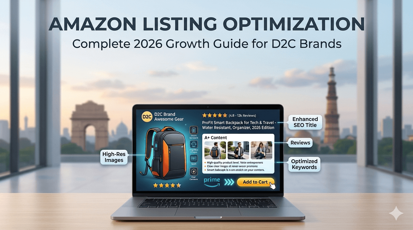 Amazon Listing Optimization for D2C Brands: Complete 2026 Growth Guide