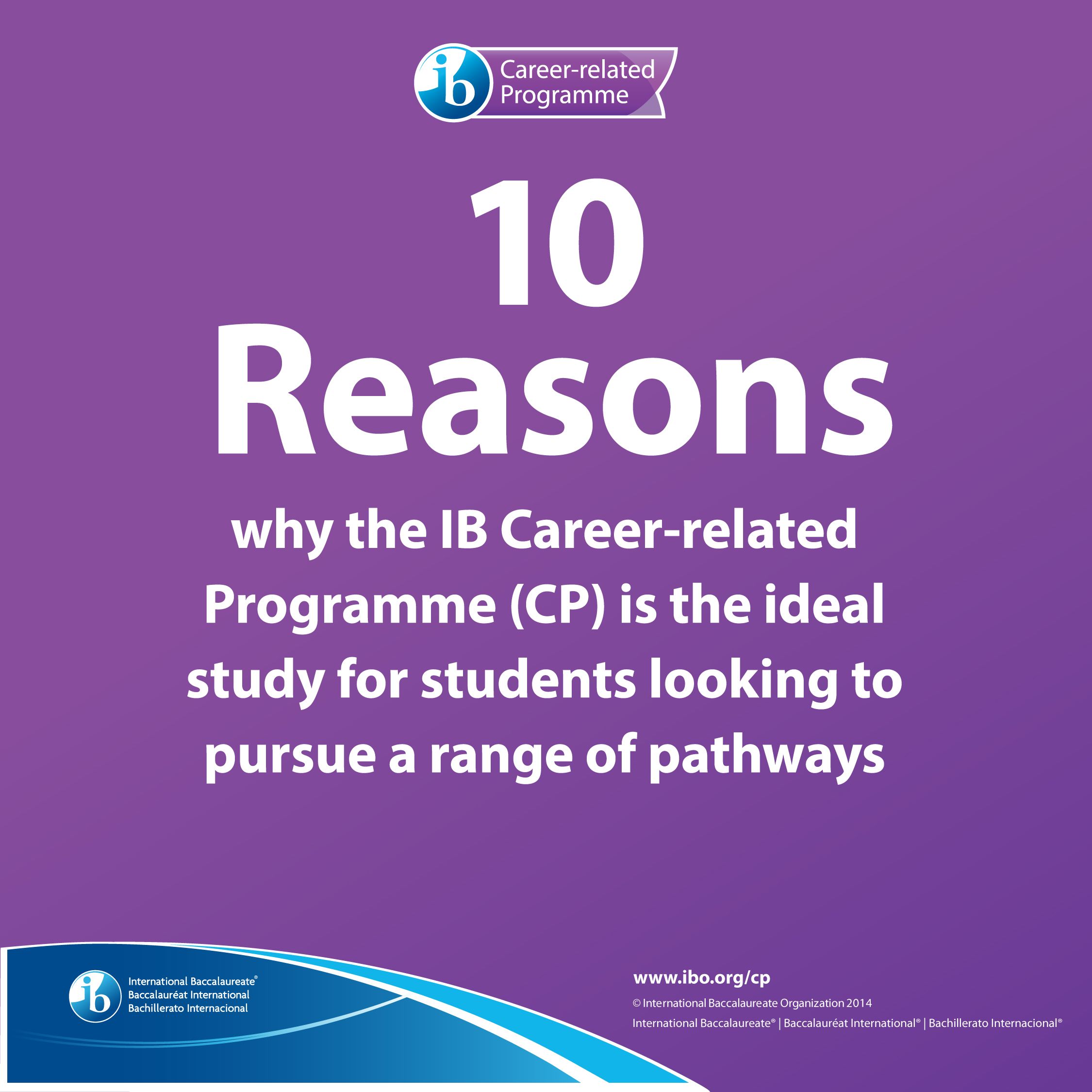 10 Reasons why IB Career-related Programme is the ideal for students aiming to pursue a range of Pathways