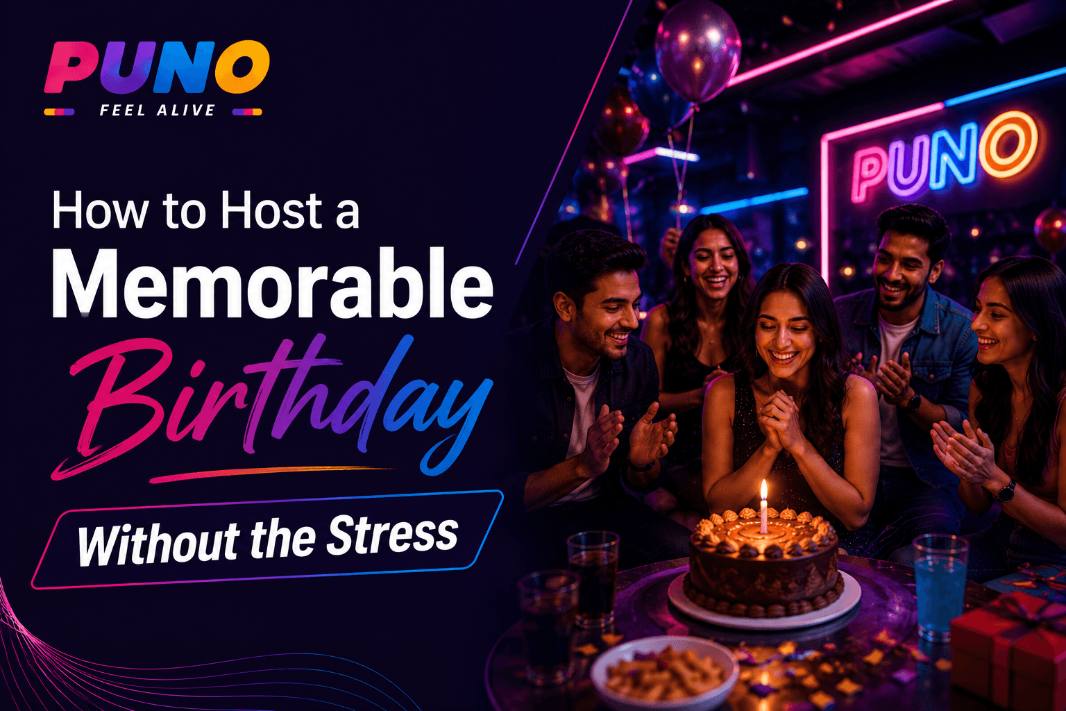 How to Host a Memorable Birthday Without the Stress